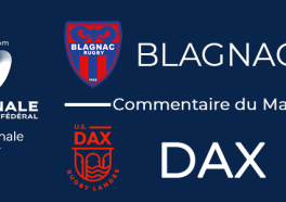 Demi-finale Aller : Blagnac - Dax ; Commentaire du match